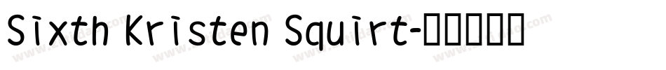 Sixth Kristen Squirt字体转换